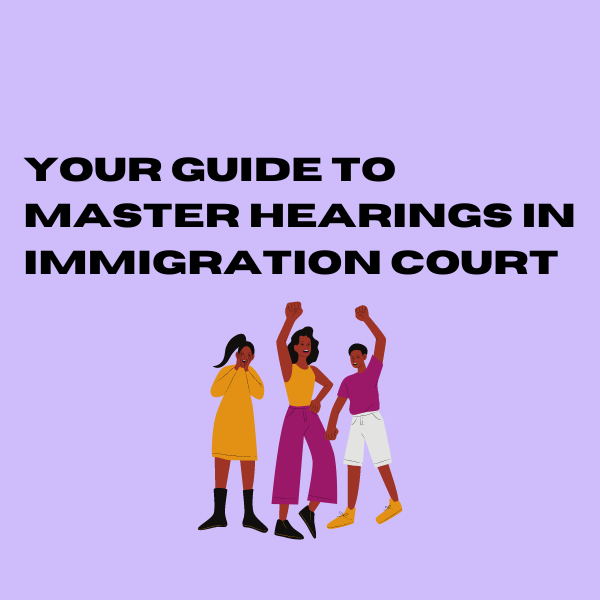 Master Hearing in Immigration Court